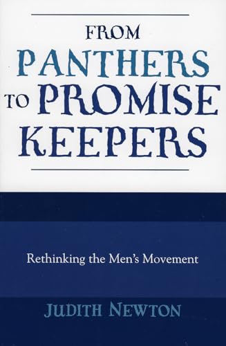 Imagen de archivo de From Panthers to Promise Keepers: Rethinking the Men's Movement (New Social Formations) a la venta por medimops