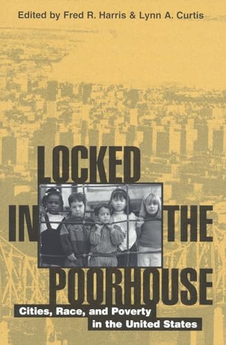 Beispielbild fr Locked In The Poorhouse: Cities, Race, and Poverty in the United States zum Verkauf von BookHolders