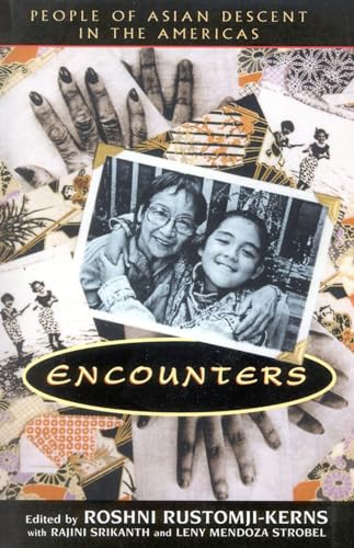 Stock image for Encounters: People of Asian Descent in the Americas (Pacific Formations: Global Relations in Asian and Pacific Perspectives) for sale by Chiron Media