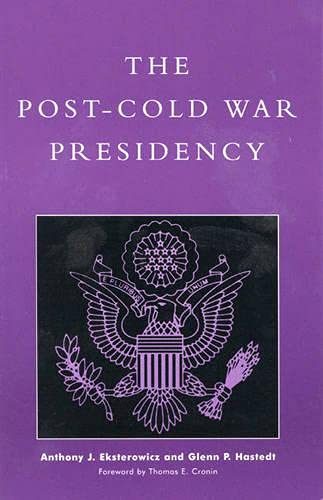 9780847691593: The Post-Cold War Presidency