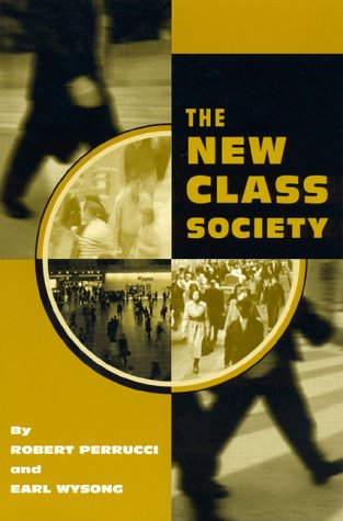 Stock image for The New Class Society for sale by ThriftBooks-Atlanta