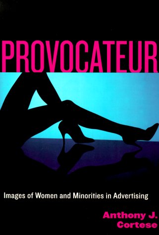 9780847691753: Provocateur: Women and Minorities in Advertising (Postmodern Social Futures)