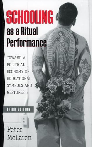 Beispielbild fr Schooling as a Ritual Performance: Towards a Political Economy of Educational Symbols and Gestures (Culture and Education Series) zum Verkauf von SecondSale