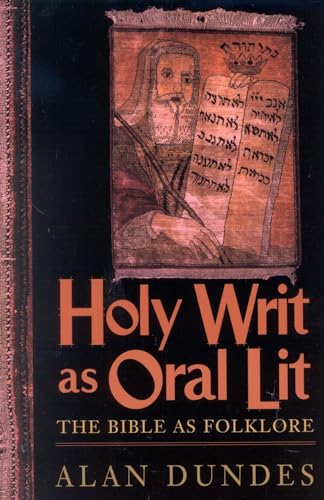 Holy Writ as Oral Lit: The Bible as Folklore (9780847691982) by Dundes University Of California, Alan