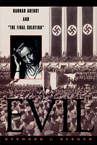 Imagen de archivo de The Banality of Evil: Hannah Arendt and 'The Final Solution' a la venta por Chiron Media