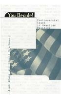 9780847692453: You Decide!: Controversial Cases in American Politics