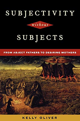 9780847692538: Subjectivity without Subjects: From Abject Fathers to Desiring Mothers