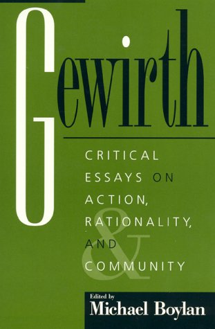 9780847692590: Action, Agency, and Ethics: A Study of Gewirth, Kant, Rationality, and Community (Studies in Social, Political and Legal Philosophy)