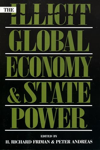 9780847693030: The Illicit Global Economy and State Power