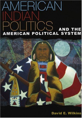 Beispielbild fr American Indian Politics and the American Political System zum Verkauf von Better World Books