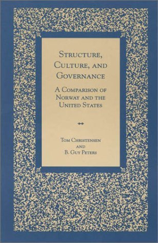 Beispielbild fr Structure, Culture, and Governance: A Comparison of Norway and the United States zum Verkauf von HPB-Red