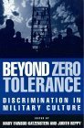 Stock image for Beyond Zero Tolerance: Discrimination in Military Culture for sale by ThriftBooks-Dallas
