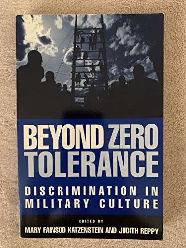 Stock image for Beyond Zero Tolerance: Discrimination in Military Culture for sale by Ergodebooks