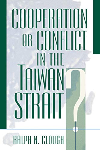 Beispielbild fr Cooperation or Conflict in the Taiwan Strait? (Asia in World Politics) zum Verkauf von Wonder Book