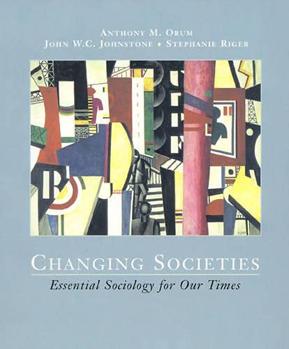 Stock image for Changing Societies: Essential Sociology for Our Times for sale by Marches Books