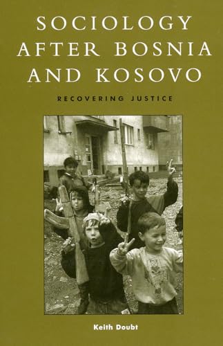 Stock image for Sociology after Bosnia and Kosovo for sale by Open Books