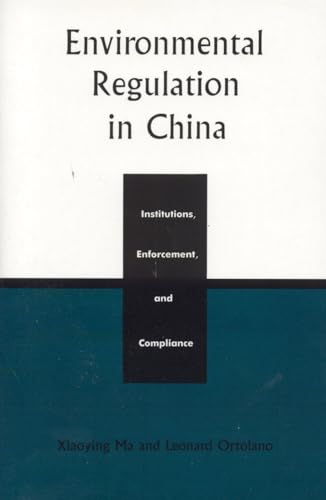 Beispielbild fr Environmental Regulation in China : Institutions, Enforcement, and Compliance zum Verkauf von Better World Books