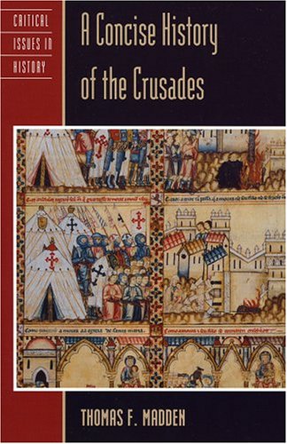 Imagen de archivo de A Concise History of the Crusades (Critical Issues History) a la venta por Wonder Book