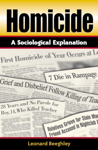 9780847694730: Homicide: A Sociological Explanation