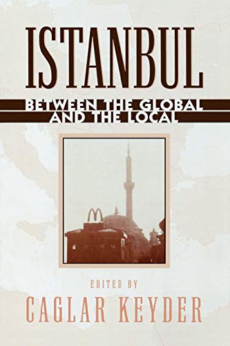 Stock image for Istanbul: Between the Global and the Local (World Social Change) for sale by Open Books