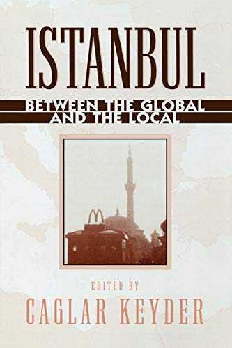 9780847694952: Istanbul: Between the Global and the Local (World Social Change)