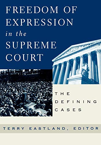 Beispielbild fr Freedom of Expression in the Supreme Court : The Defining Cases zum Verkauf von Better World Books