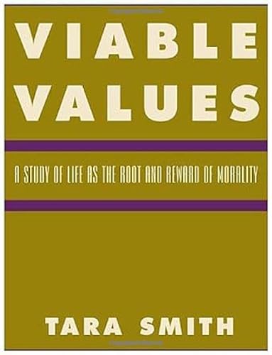 9780847697601: Viable Values: A Study of Life As the Root and Reward of Morality