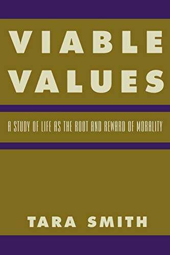 9780847697618: Viable Values: A Study of Life as the Root and Reward of Morality