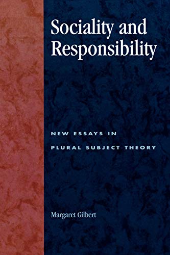 Beispielbild fr Sociality and Responsibility : New Essays in Plural Subject Theory zum Verkauf von Better World Books