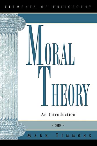 Beispielbild fr Moral Theory: An Introduction (Elements of Philosophy) zum Verkauf von Wonder Book