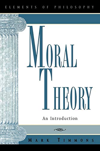 Imagen de archivo de Moral Theory: An Introduction (Elements of Philosophy) a la venta por Wonder Book