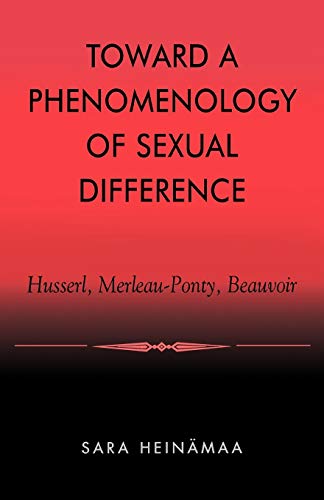 9780847697854: Toward A Phenomenology Of Sexual Difference: Husserl, Merleau-Ponty, Beauvoir