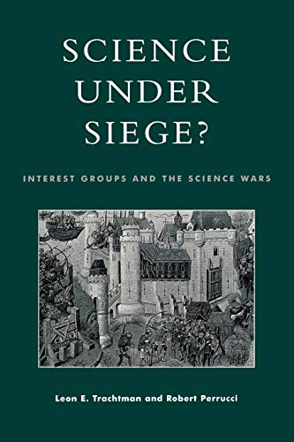 Imagen de archivo de Science under Siege? : Interest Groups and the Science Wars a la venta por Better World Books: West