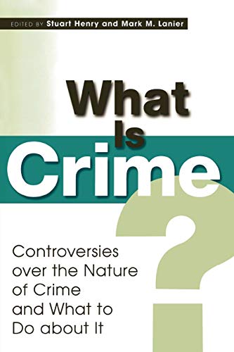 Beispielbild fr What Is Crime? Controversies Over the Nature of Crime and What to Do about It zum Verkauf von Chiron Media