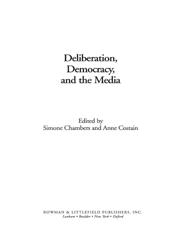 Beispielbild fr Deliberation, Democracy, and the Media zum Verkauf von Phatpocket Limited