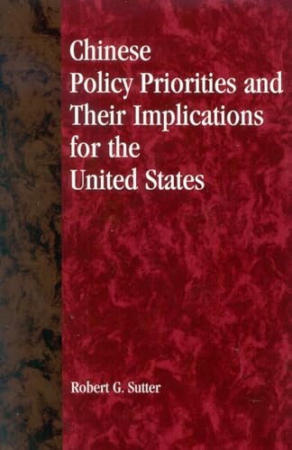 Imagen de archivo de Chinese Policy Priorities and Their Implications for the United States a la venta por Geoff Blore`s Books