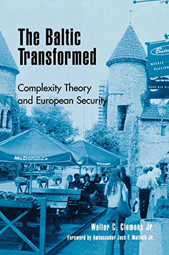 Stock image for The Baltic Transformed: Complexity Theory and European Security for sale by General Eclectic Books