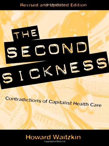 9780847698868: The Second Sickness: Contradictions of Capitalist Health Care