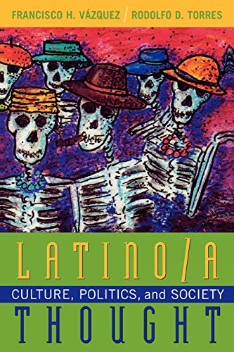 9780847699414: Latino/a Thought: Culture, Politics, and Society