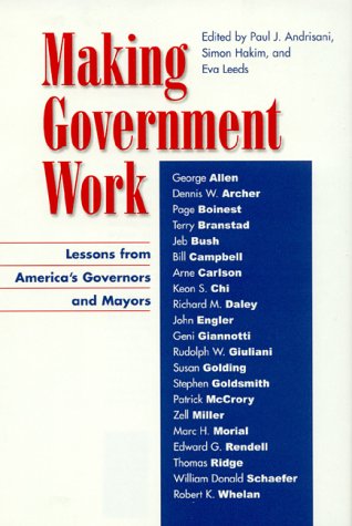 Beispielbild fr Making Government Work : Lessons from America's Governors and Mayors zum Verkauf von Better World Books: West