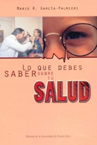 9780847701070: Lo Que Debes Saber Sobre Tu Salud (Spanish Edition)