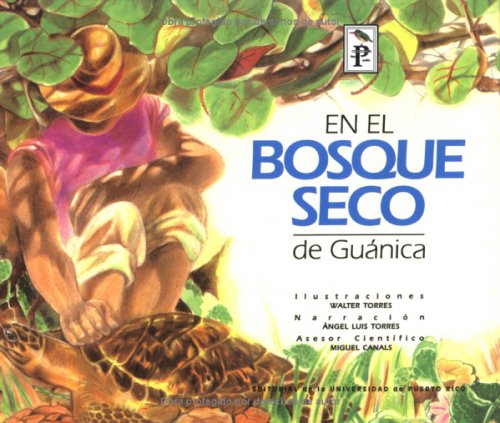 Beispielbild fr En El Bosque Seco de Guanica (Coleccion San Pedrito) (Coleccio?n San Pedrito) (Spanish Edition) zum Verkauf von SecondSale