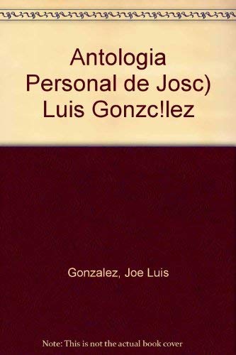 9780847703470: Antologia Personal de Josc) Luis Gonzc!lez