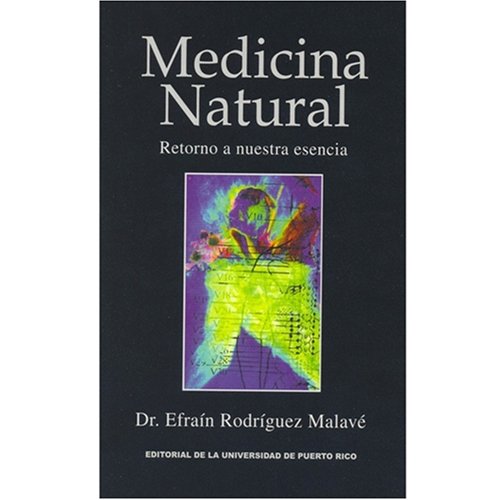 9780847703654: Medicina Natural Retorno a Nuestra Esencia