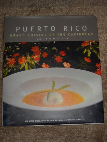 Beispielbild fr Puerto Rico: Grand Cuisine of the Caribbean zum Verkauf von Books From California