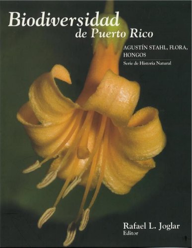 Stock image for Biodiversidad de Puerto Rico Agustn Stahl, flora, hongos (Spanish Edition) for sale by GF Books, Inc.