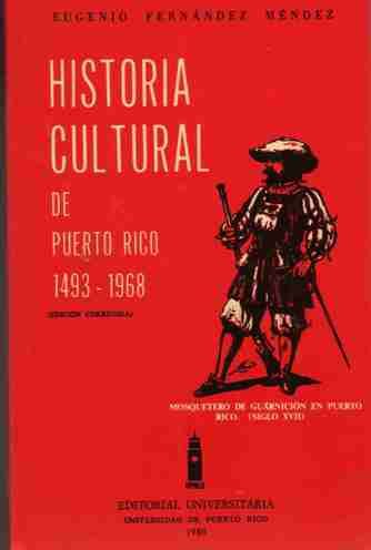 Historical Cultural De Puerto Rico (9780847708413) by Mendez