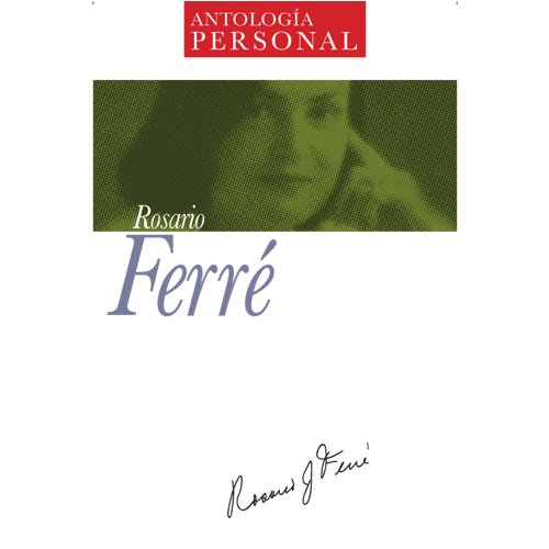 Beispielbild fr Antologia Personal Rosario Ferre (Spanish Edition) zum Verkauf von Book Deals