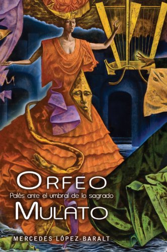 Imagen de archivo de Orfeo Mulato: Pales Ante El Umbral de Lo Sagrado (Spanish Edition) a la venta por GoldBooks