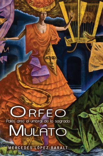 Stock image for Orfeo Mulato: Pales Ante El Umbral de Lo Sagrado (Spanish Edition) for sale by GoldBooks